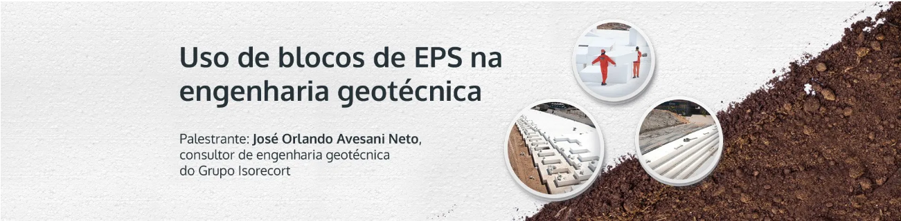 Professor da USP mostra como empregar o EPS em obras de geotecnia